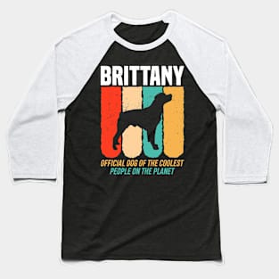 Official Dog Of The Coolest People Brittany Baseball T-Shirt